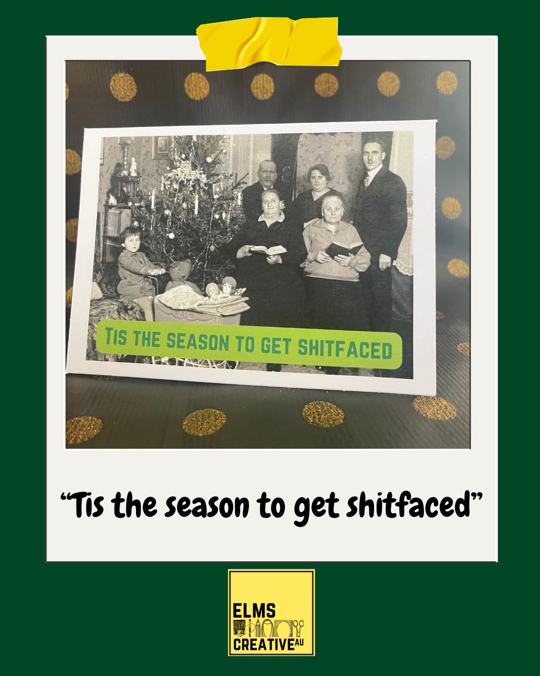 "Tis the season to get shitfaced"- Sassy Chrissy Card - ElmsCreative