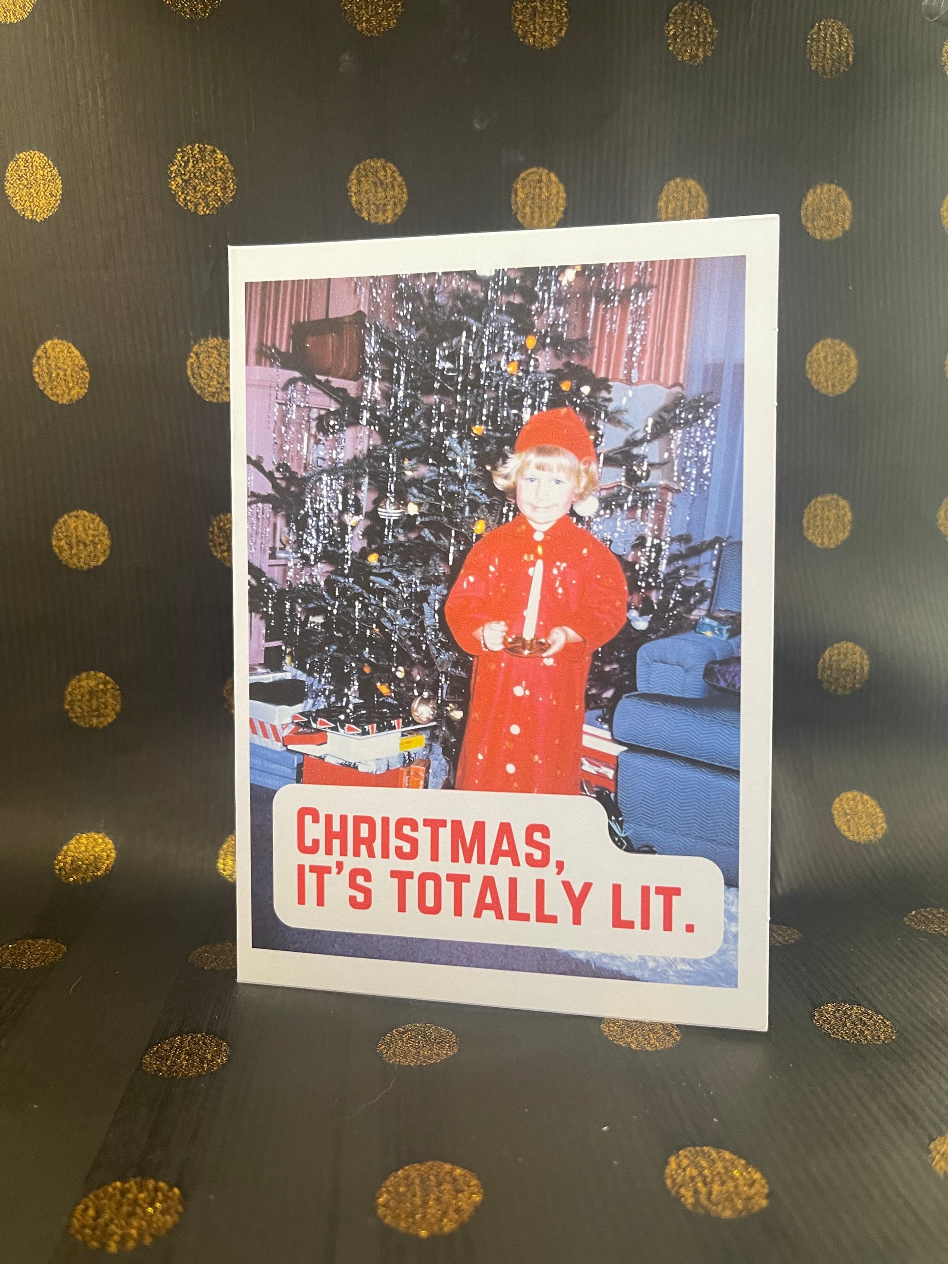 “Christmas, it’s totally lit” Sassy Chrissy Card - ElmsCreative