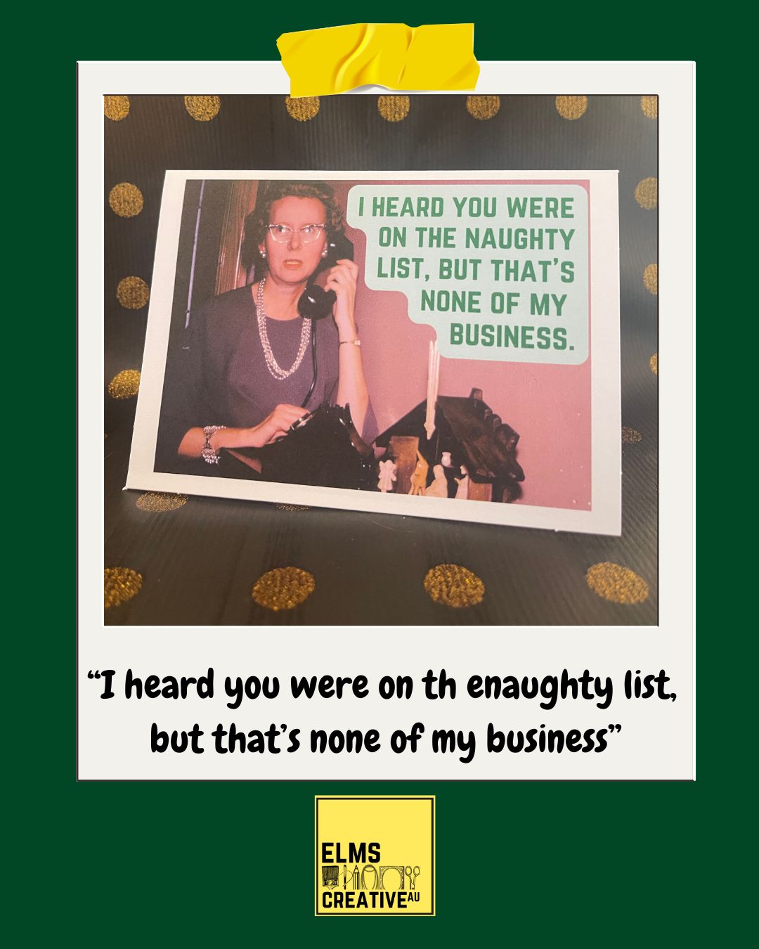 "I heard you were on the naughty list, but that's none of my business"- Sassy Chrissy Card - ElmsCreative