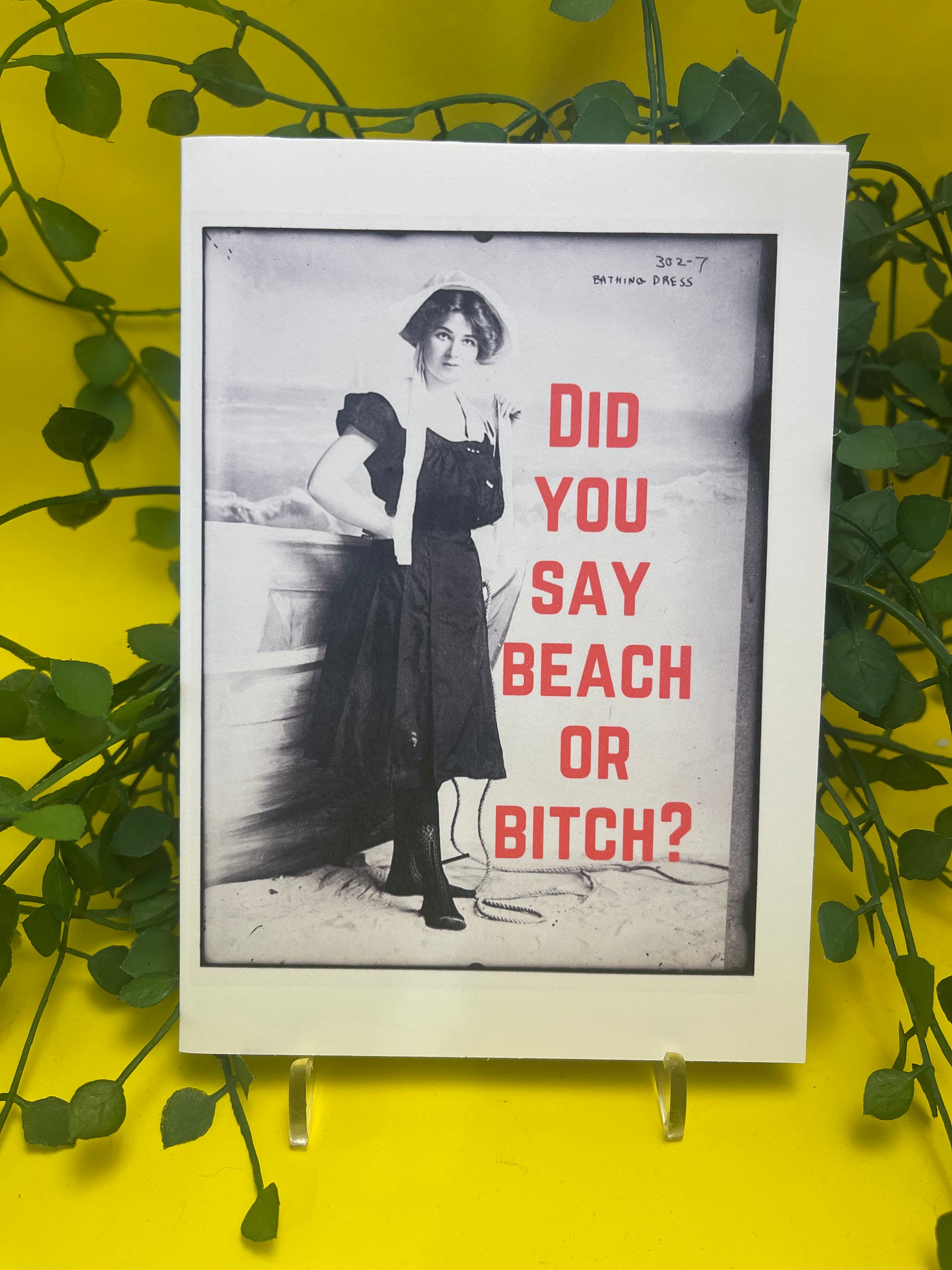 "Did you say beach or bitch?" - Sassy Card - ElmsCreative