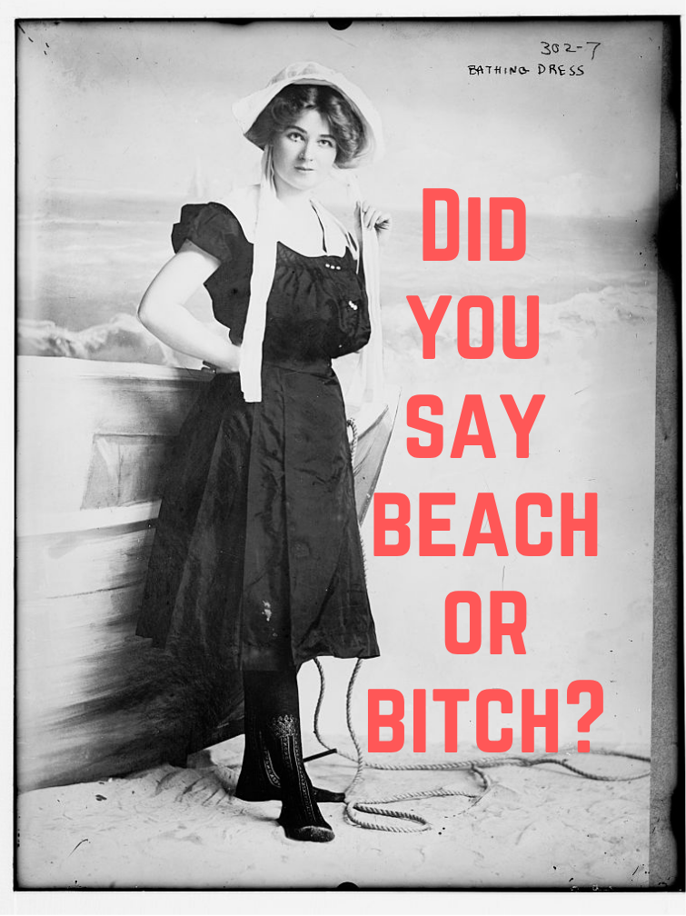 "Did you say beach or bitch?" - Sassy Card - ElmsCreative