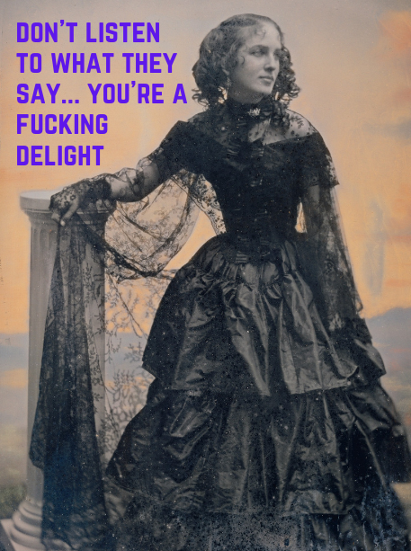 "Don't listen to what they say... "- Sassy Card - ElmsCreative