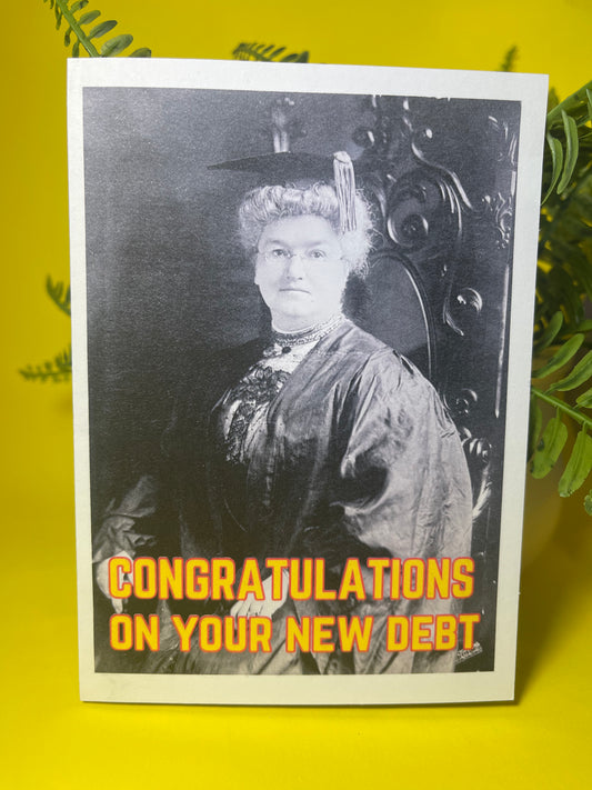 "Congratulations on your new Debt"- Sassy Card - ElmsCreative