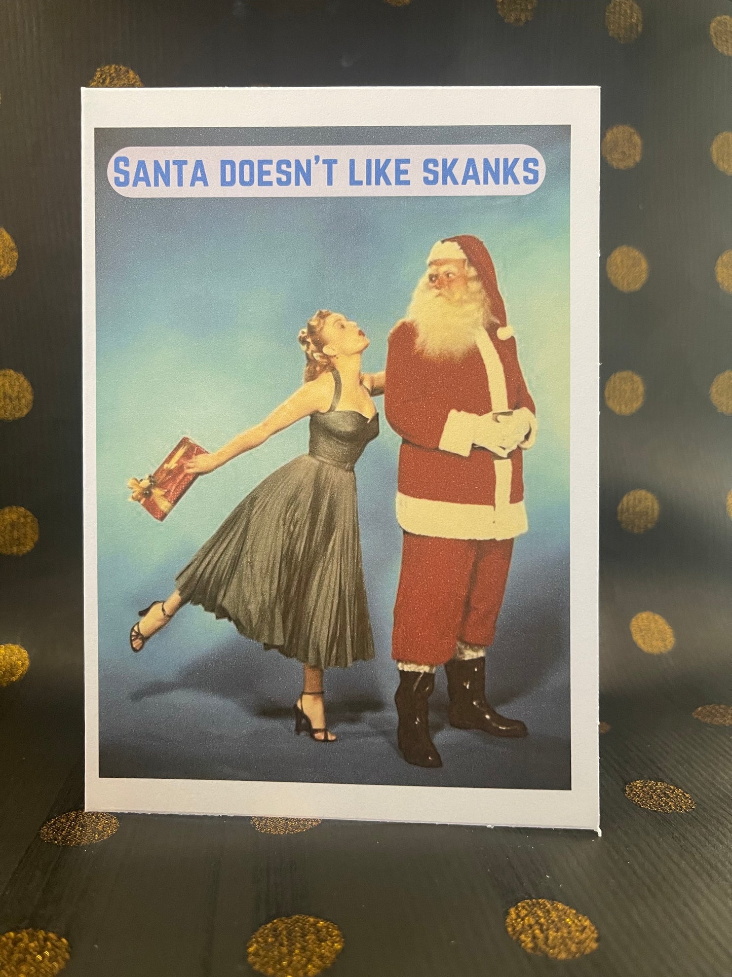 "Santa doesn’t like skanks"- Sassy Chrissy Card - ElmsCreative