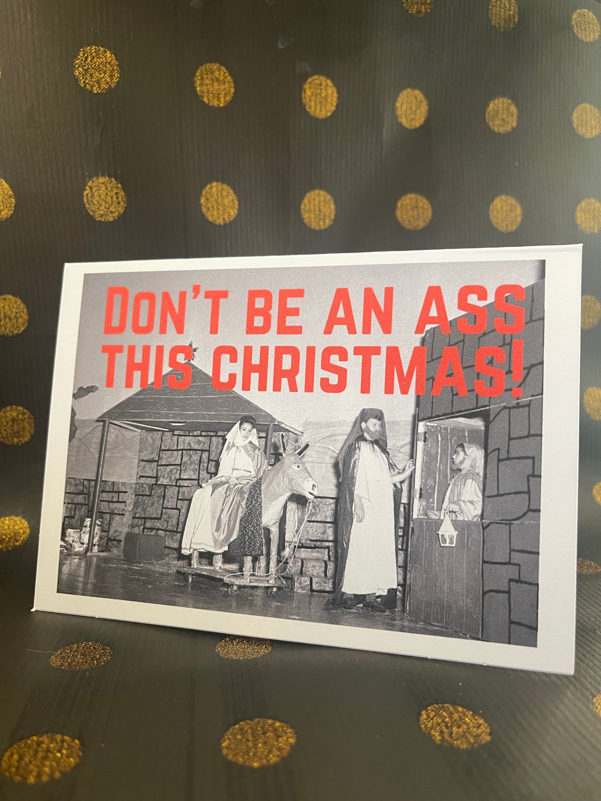 "Don’t be an ass this Christmas"- Sassy Chrissy Card - ElmsCreative