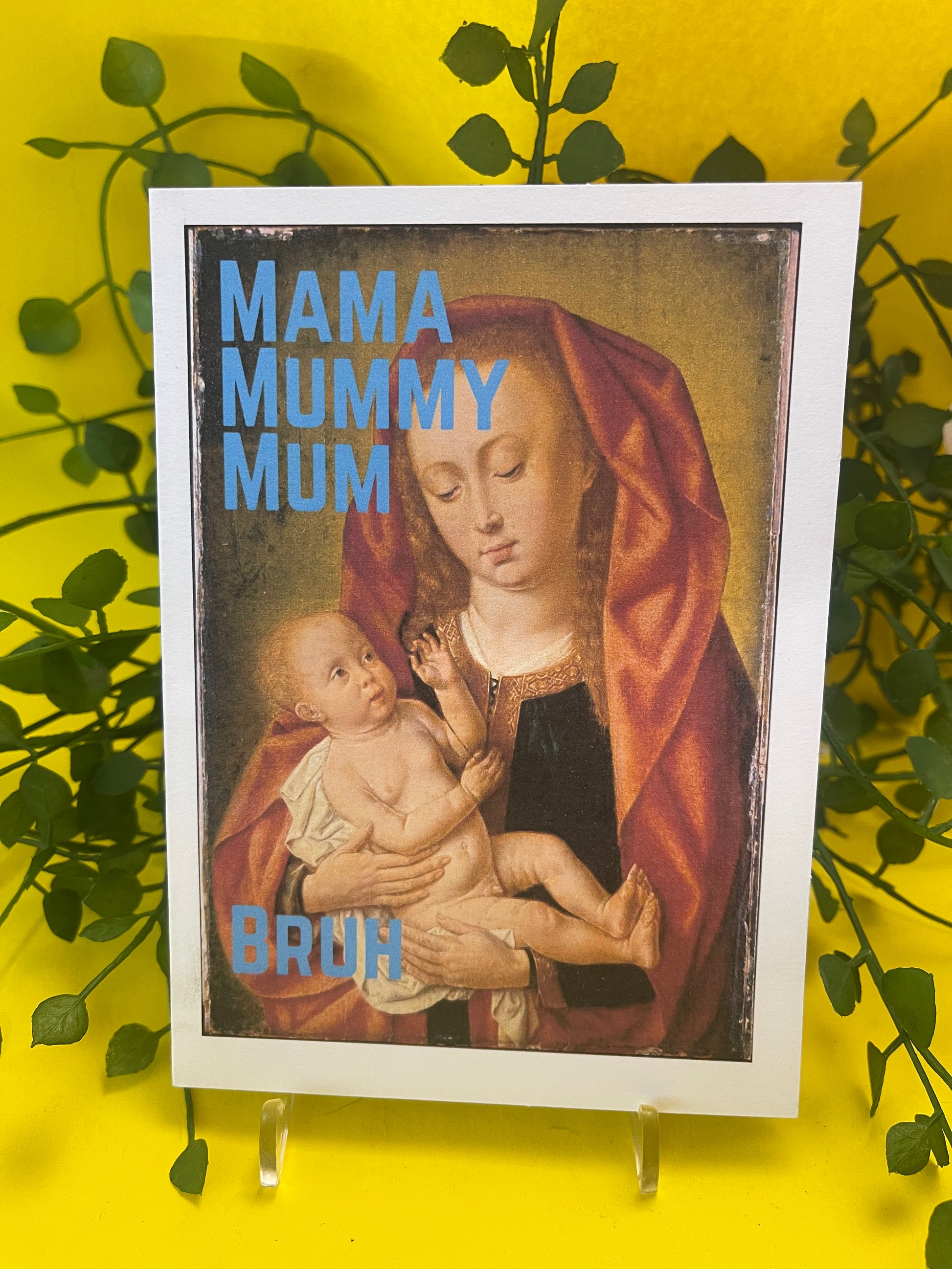 "Mama, Mummy, Mum, Bruh" - Sassy Card - ElmsCreative