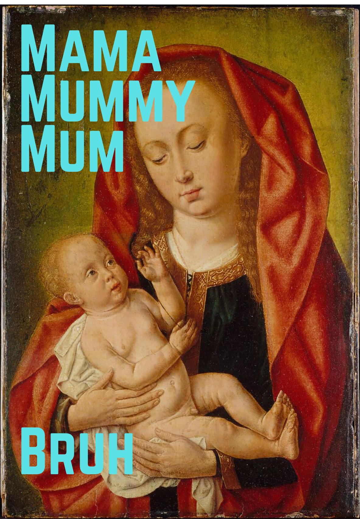 "Mama, Mummy, Mum, Bruh" - Sassy Card - ElmsCreative