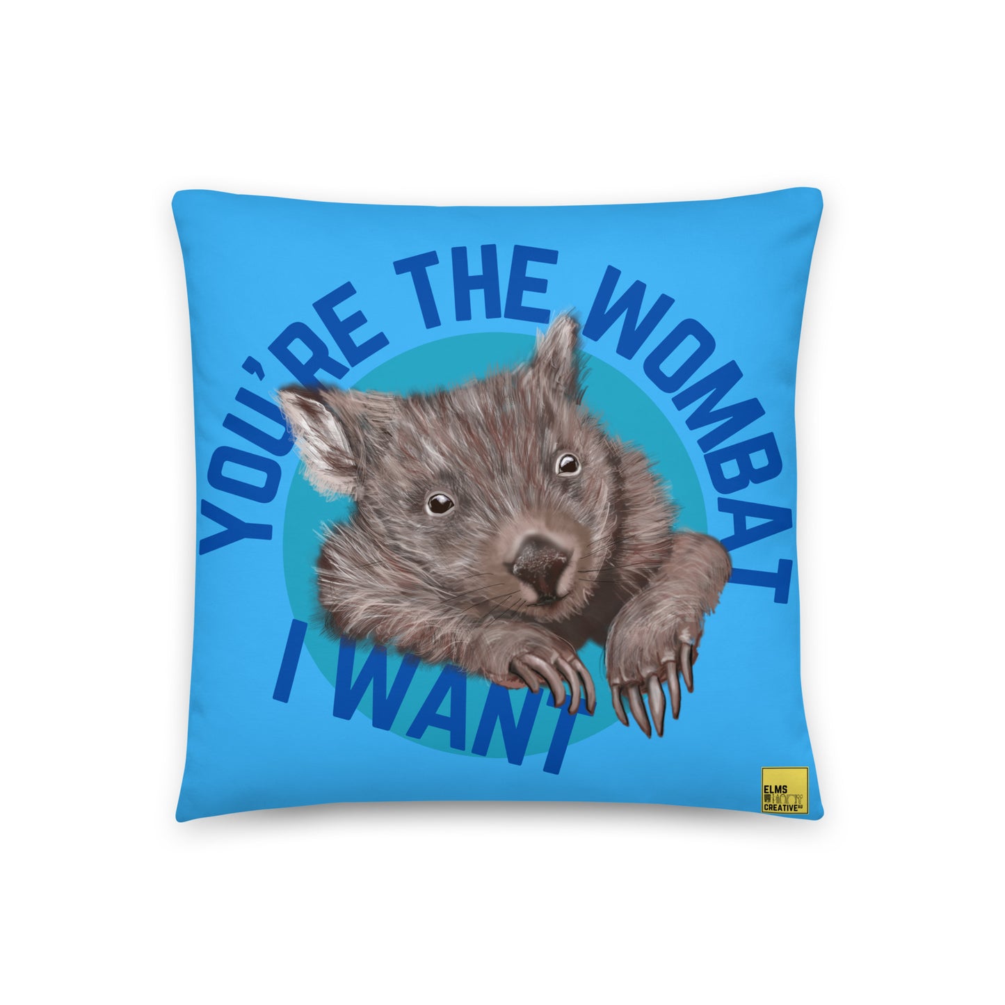 You're the wombat I want - Blue Wombat Pun Cushion - ElmsCreative