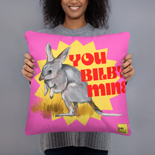 You Billy Mine - Pink Bilby Pun Cushion - ElmsCreative