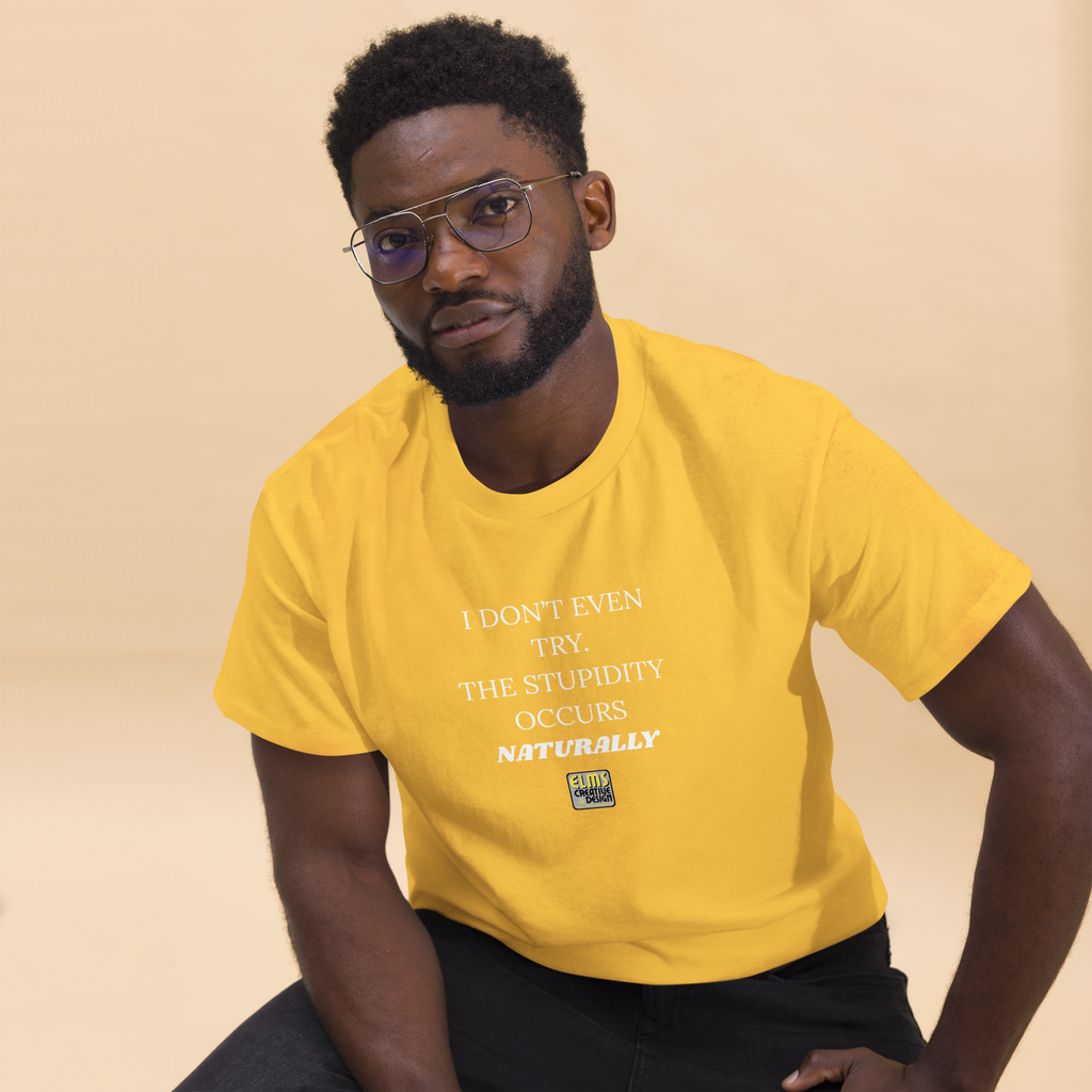 THE I DON'T EVEN TRY T-SHIRT