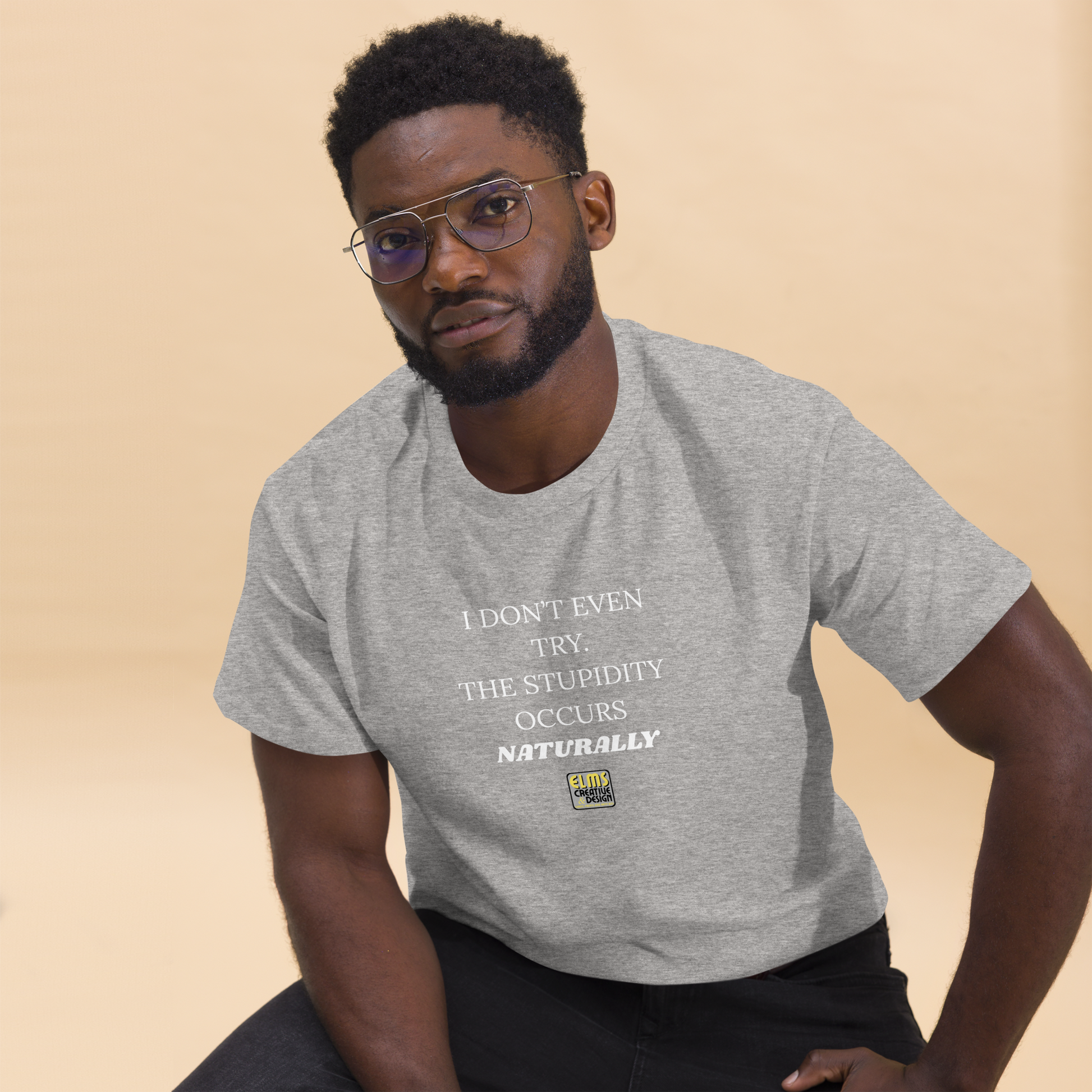 THE I DON'T EVEN TRY T-SHIRT