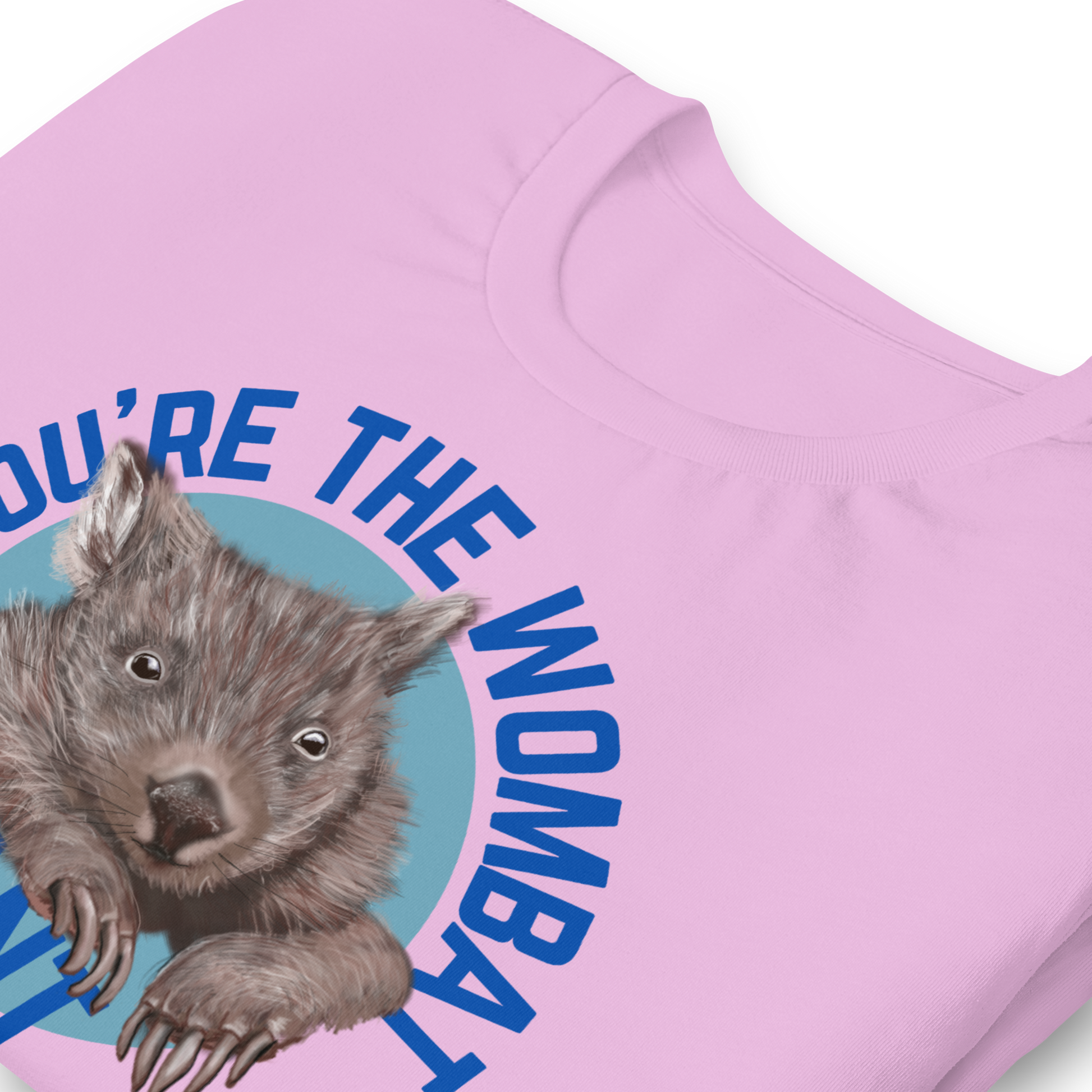 YOU’RE THE WOMBAT I WANT - Unisex TShirt - ElmsCreative